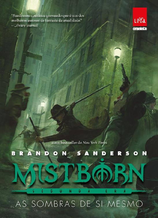Mistborn - Segunda era 2 - As sombras de si mesmo
