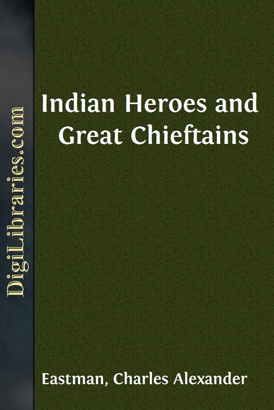 Indian Heroes and Great Chieftains