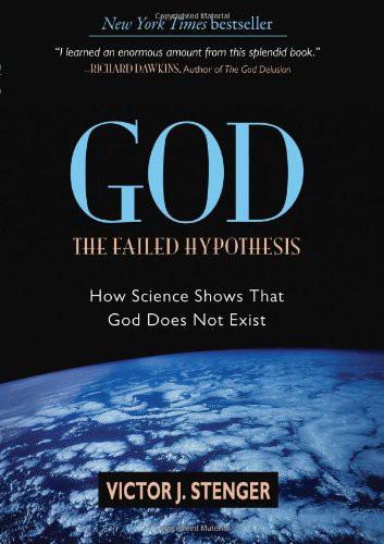 God: The Failed Hypothesis