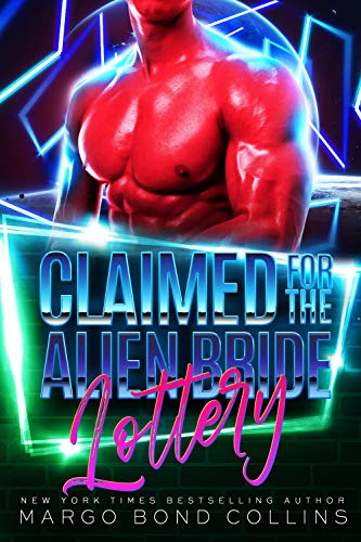 Claimed for the Alien Bride Lottery: A Sci Fi Alien Romance