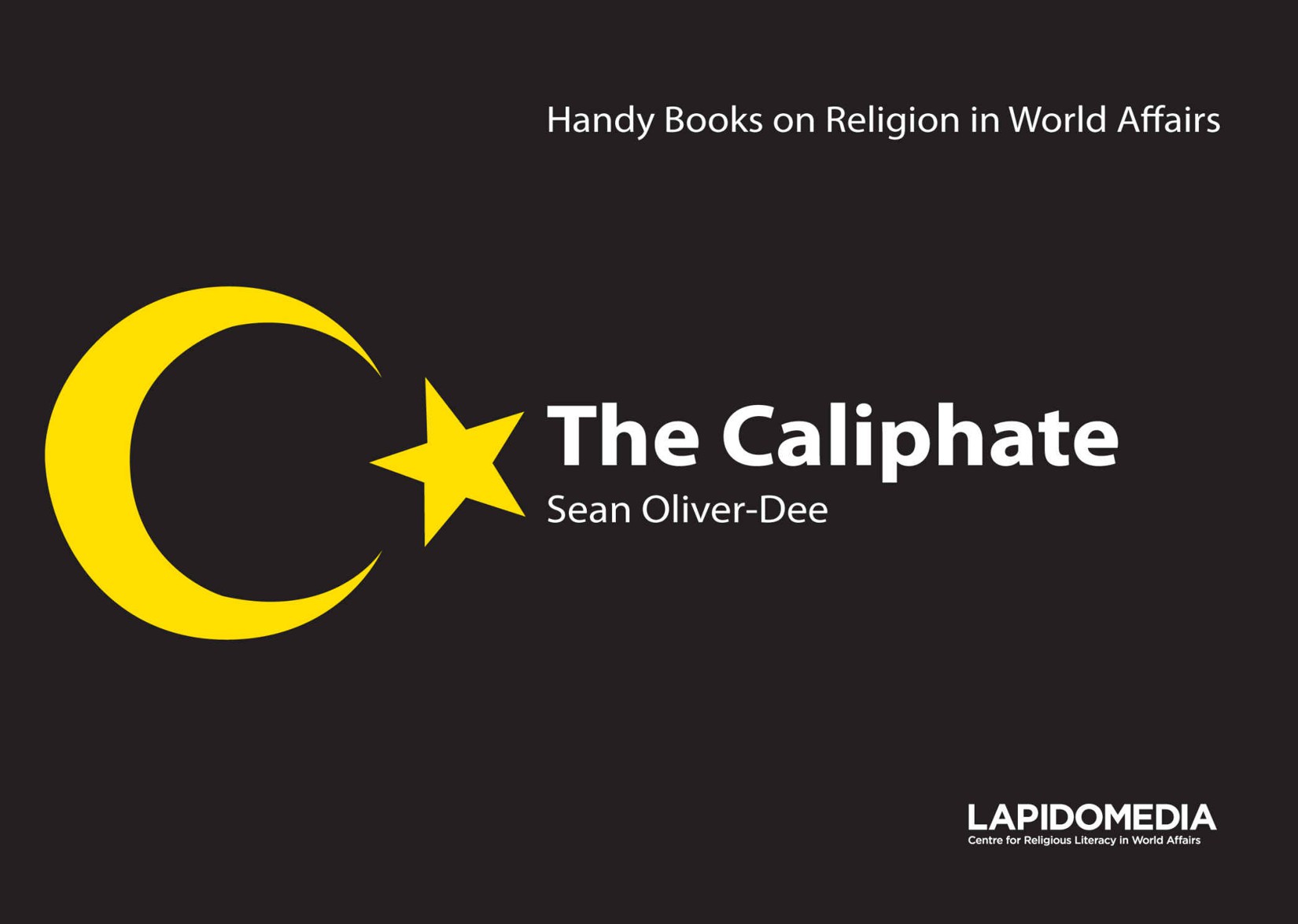 The Caliphate (Handy Books on Religion in World Affairs)