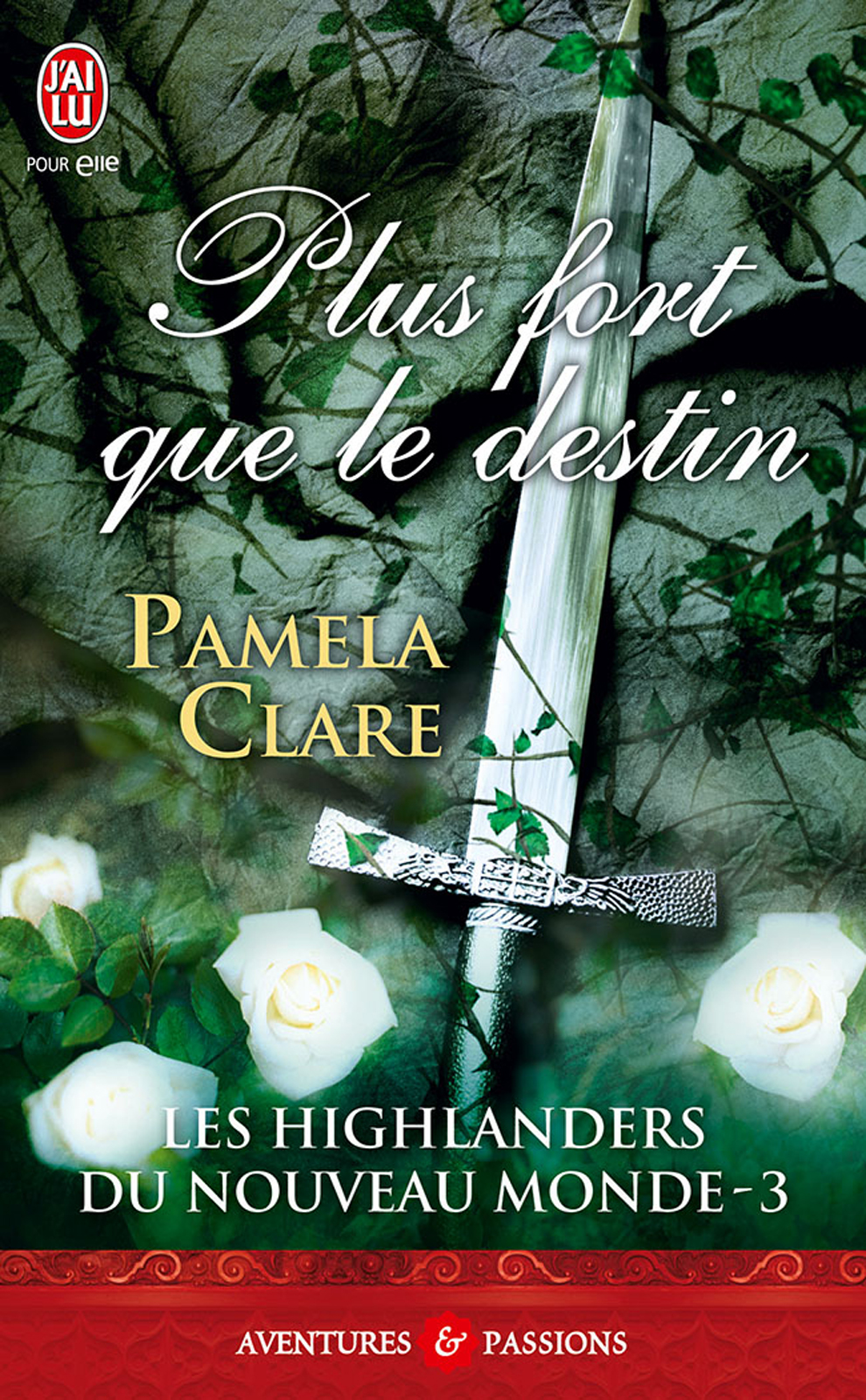 Les Highlanders du Nouveau Monde (Tome 3) - Plus fort que le destin