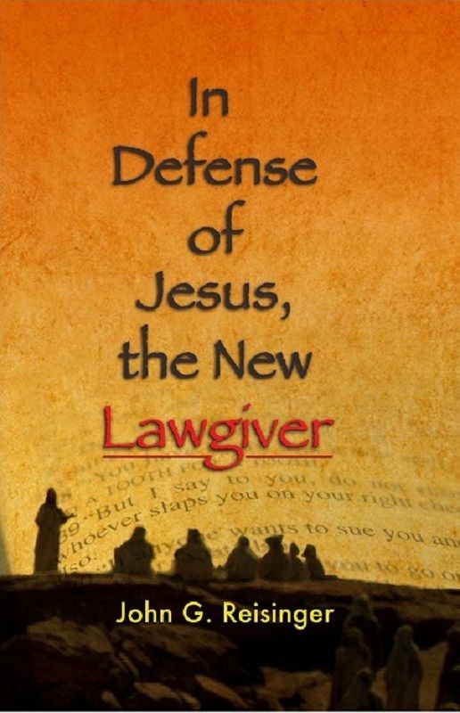 In Defense of Jesus, the New Lawgiver