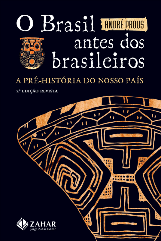 O Brasil antes dos brasileiros: A pré-história de nosso país