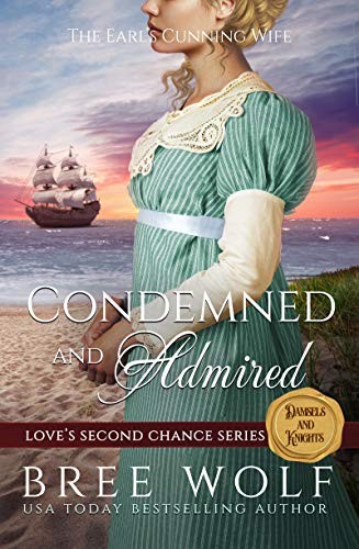 Condemned & Admired: The Earl's Cunning Wife