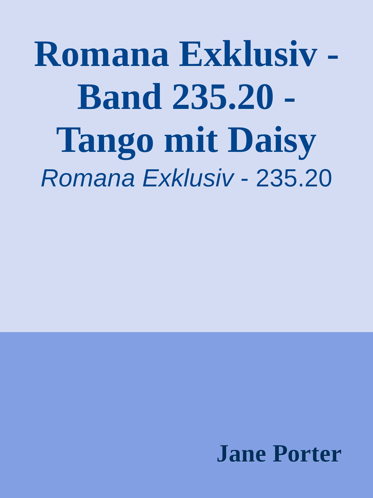 Romana Exklusiv - Band 235.20 - Tango mit Daisy