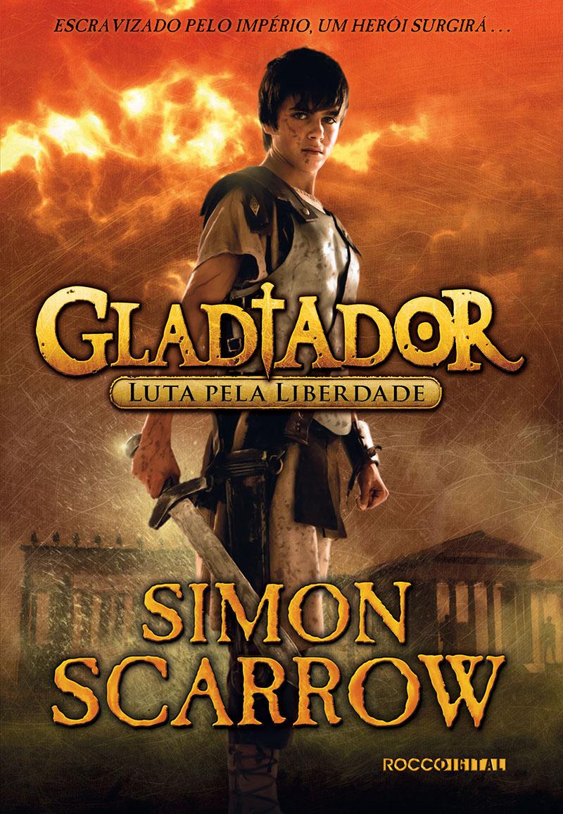 Luta Pela Liberdade - Gladiador - Vol 1