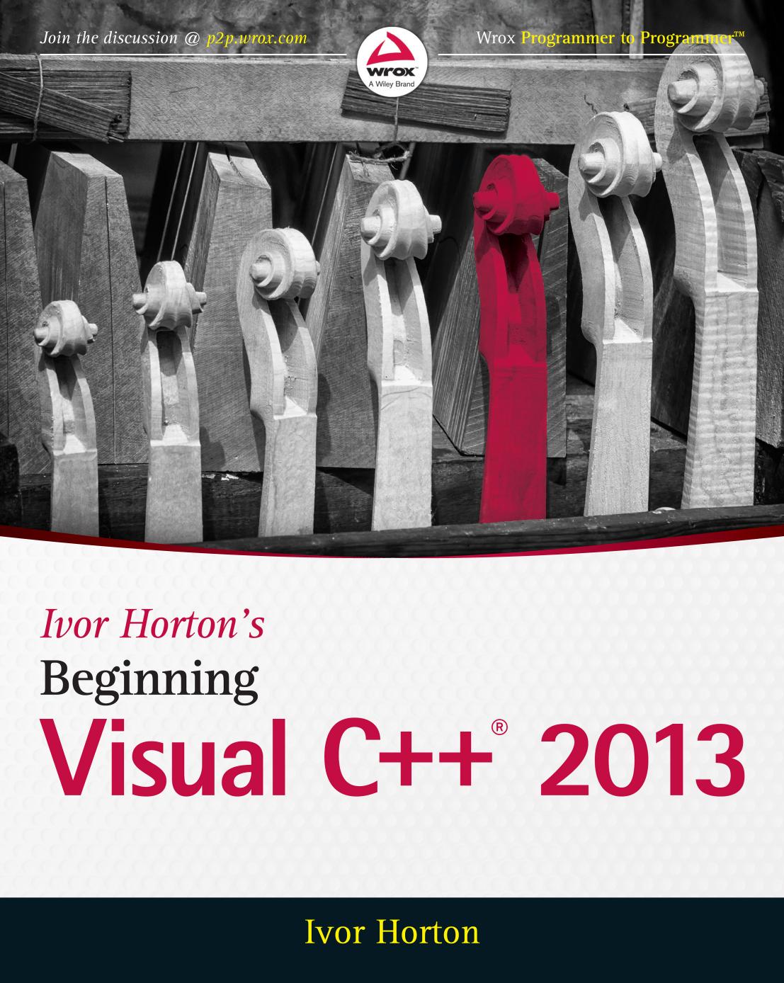 Ivor Horton’s Beginning Visual C++® 2013