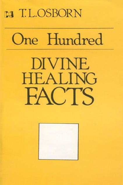 One Hundred Divine Healing Facts