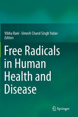 Free Radicals in Human Health and Disease