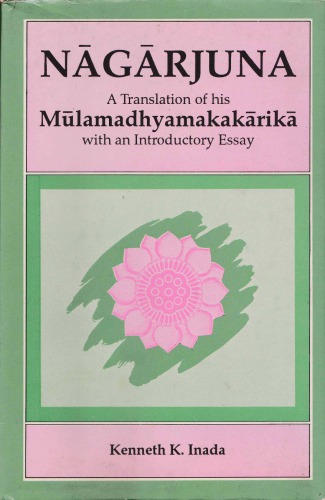 Mulamadhyamakakarika (Bibliotheca Indo-Buddhica)