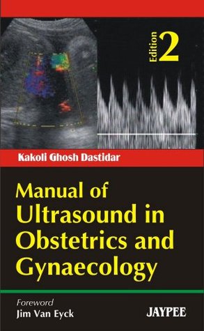 Manual of Ultrasound in Obstetrics and Gynaecology