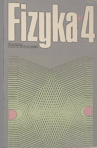 Fizyka dla liceum ogólnokształcącego : kl. 4