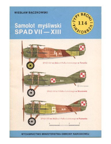 Samolot myśliwski SPAD VII-XIII (Typy Broni i Uzbrojenia #114)