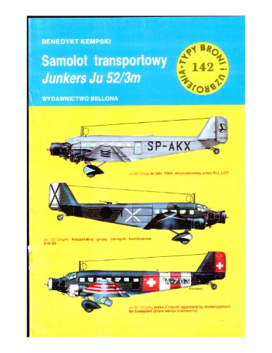 Samolot transportowy Junkers Ju 52/3m (Typy Broni i Uzbrojenia, #142)