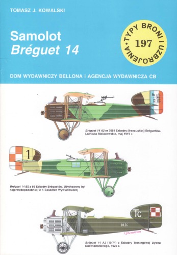 Samolot Breguet 14 (Typy Broni i Uzbrojenia, #197)