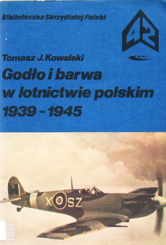 Godo I Barwa W Lotnictwie Polskim 1939-1945