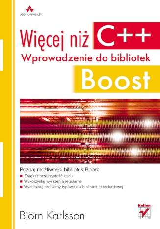 Więcej niż C++ : wprowadzenie do bibliotek Boost