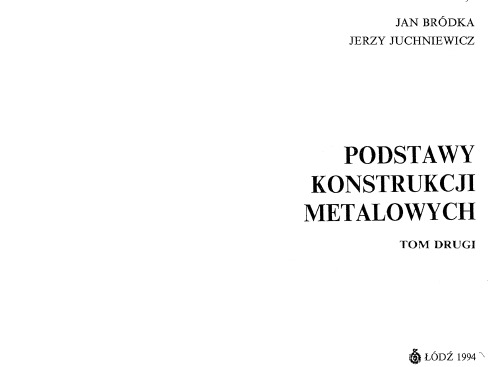 Podstawy konstrukcji metalowych. T. 2