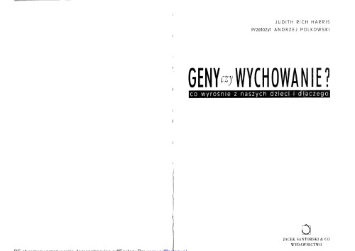 Geny czy wychowanie? Co wyrośnie z naszych dzieci i dlaczego