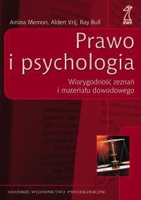 Prawo i psychologia. Wiarygodność zeznań i materiału dowodowego