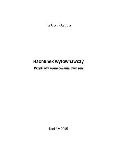 Rachunek wyrównawczy : przykłady opracowania ćwiczeń