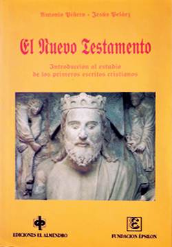 El Nuevo Testamento. Introducción al estudio de los primeros escritos cristianos