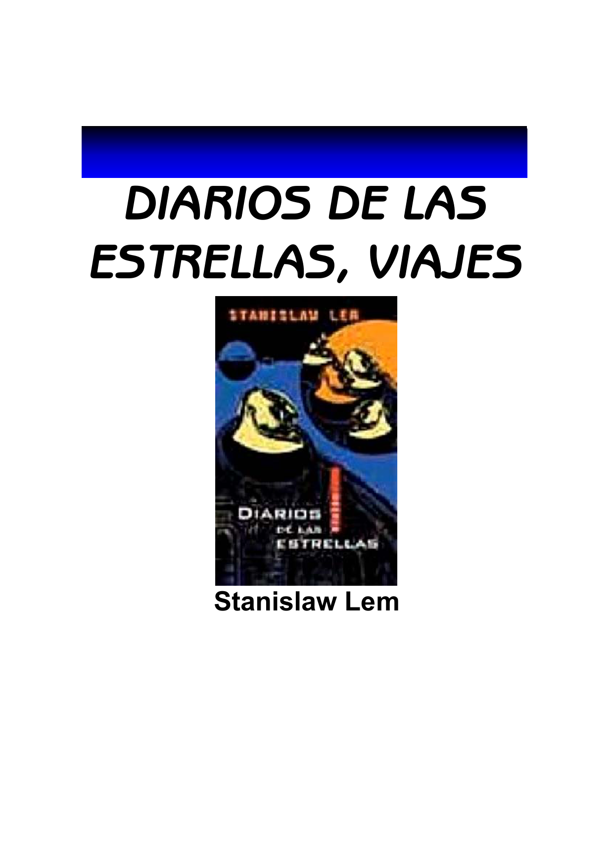 Diarios de las estrellas. Viajes