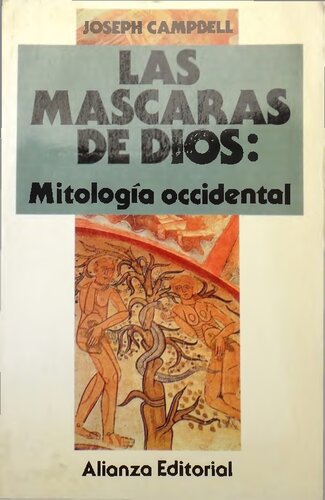 Las máscaras de Dios. Mitologia occidental.