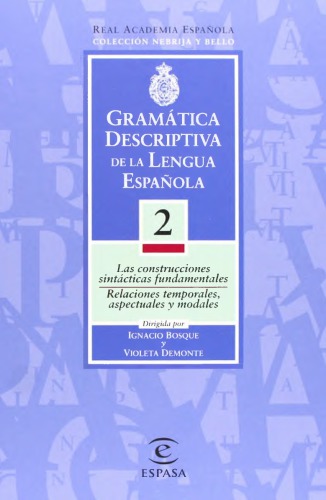 Gramática descriptiva de la lengua española. Vol. 2