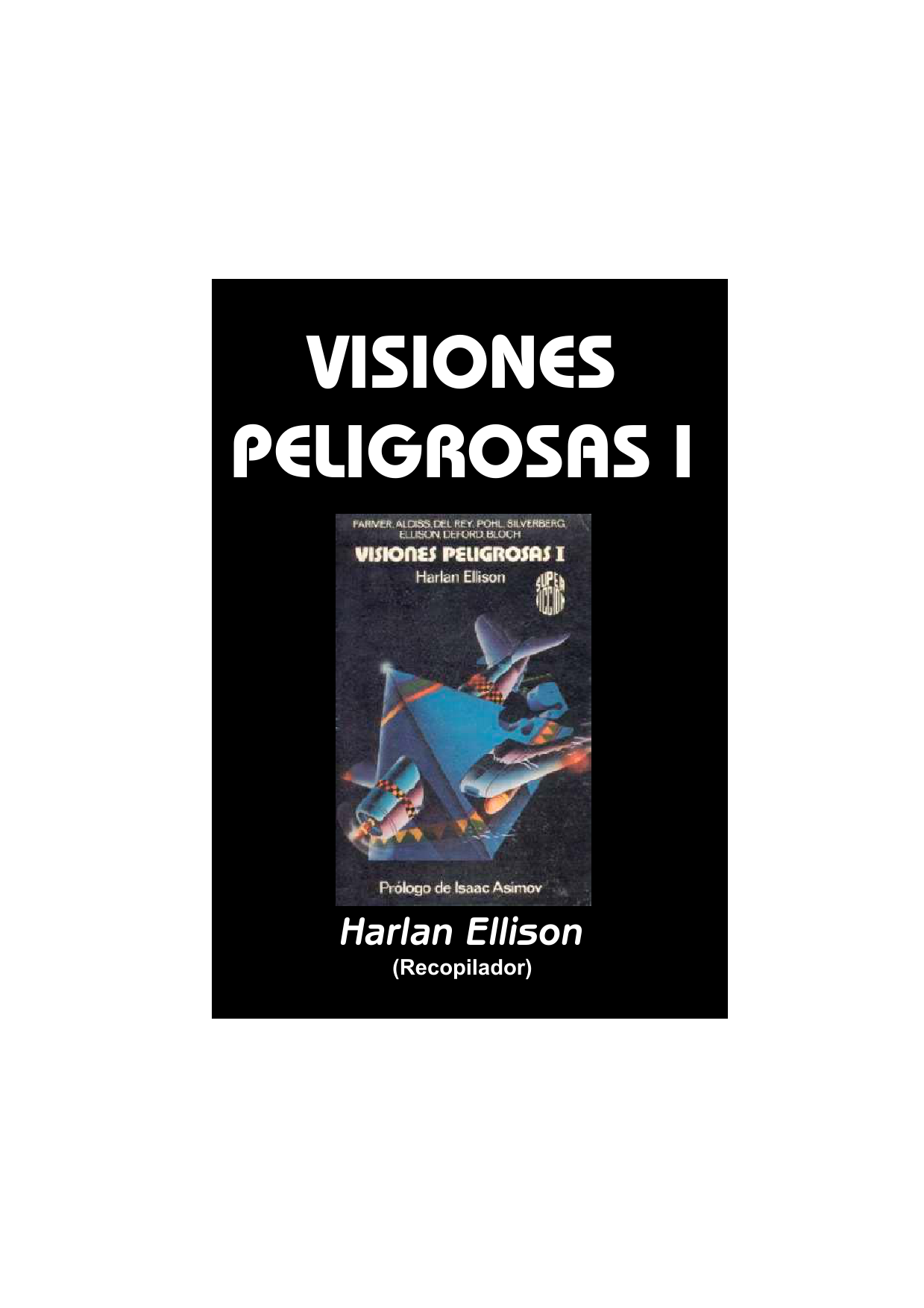 Visiones peligrosas I