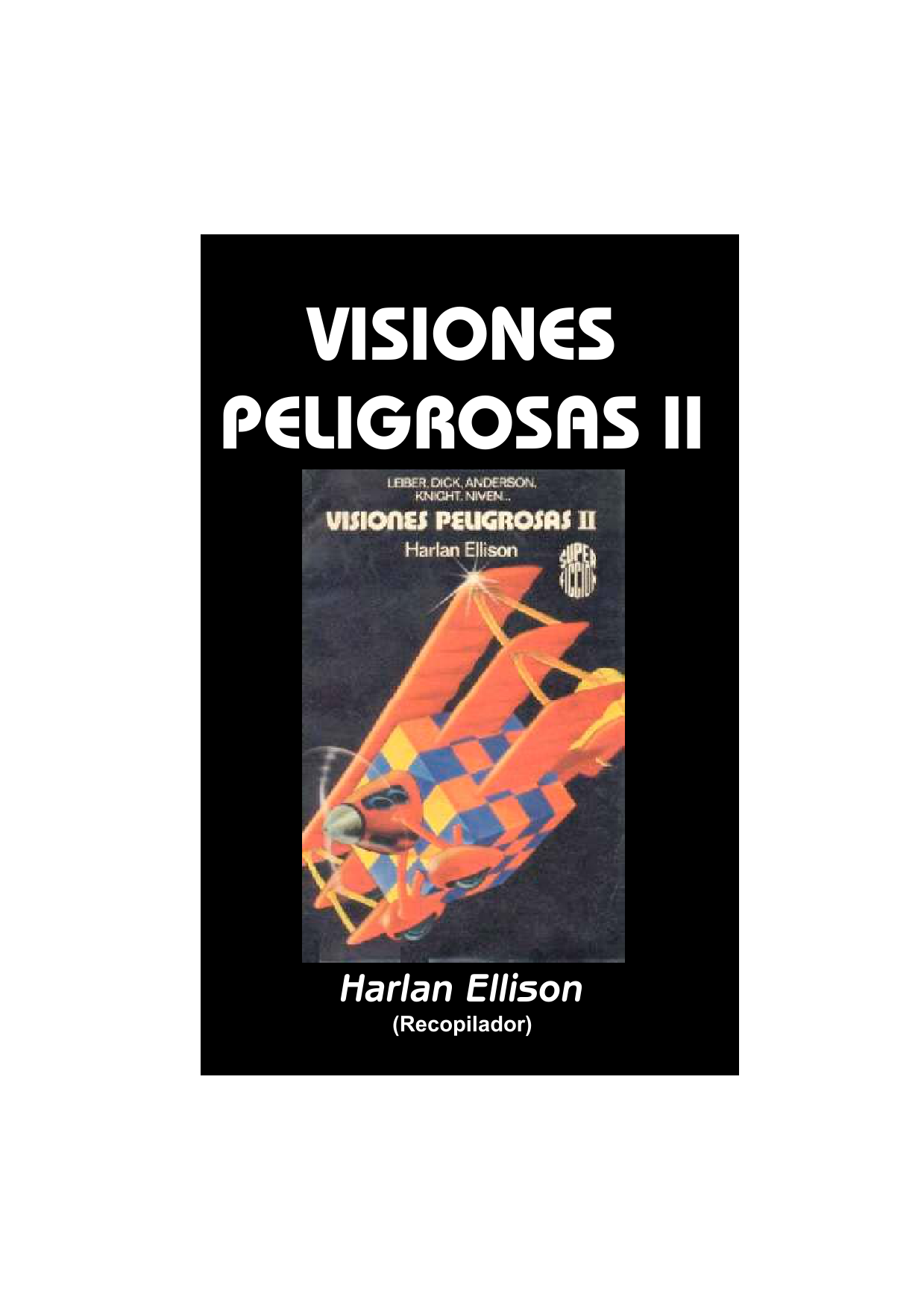 Visiones peligrosas II