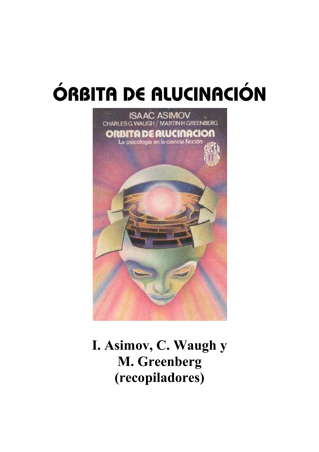 Orbita De Alucinacion