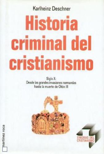 Historia criminal del cristianismo. Tomo 9