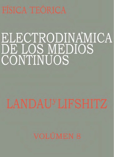 Electrodinámica de los Medios Continuos (Volume 8)