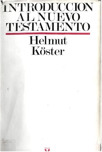 Introducción al Nuevo Testamento : historia, cultura y religión de la época helenística e historia y literatura del cristianismo primitivo