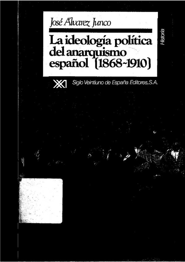 La ideología política del anarquismo español (1868-191O)