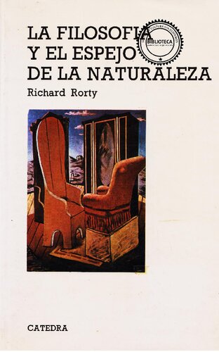 La Filosofia Y El Espejo De La Naturaleza/Philosophy and the Mirror of Nature (Teorema Serie Mayor)