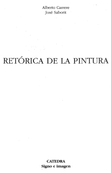 Retorica de la pintura / Rhetoric of Painting (Signo E Imagen / Sign and Image) (Spanish Edition)