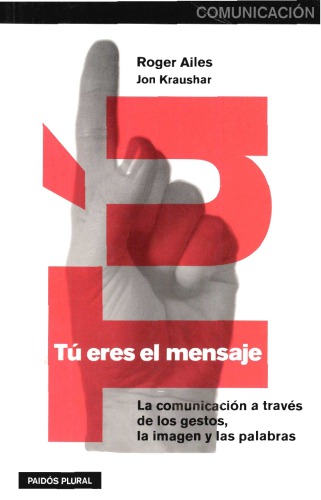 Tu Eres El Mensaje/ You are the Message