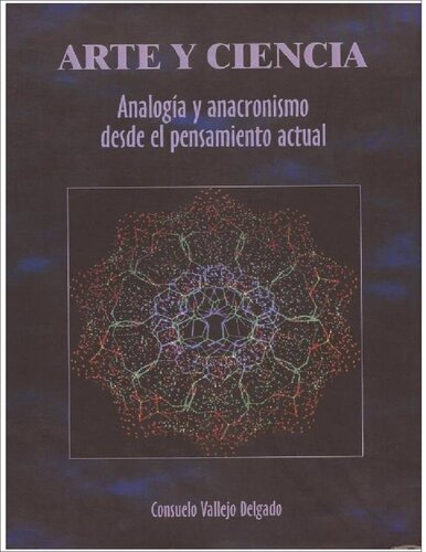 Arte y ciencia : analogía y anacronismo desde el pensamiento actual