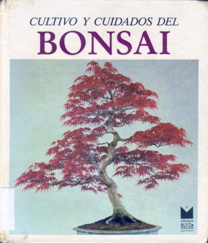 Cultivo y cuidados del bonsai