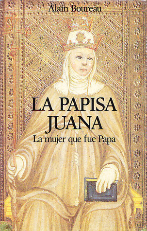 La Papisa Juana. La mujer que fue papa