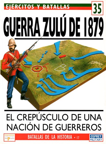 Guerra zulú, 1879 : el crepúsculo de una nación de guerreros