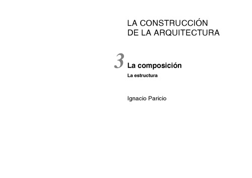 La Construcción de la Arquitectura - La Composición, La Estructura