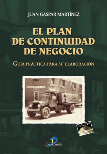 El Plan de continuidad de negocio. Una guía práctica para su elaboración.