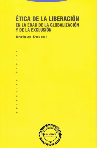 Etica de la liberación en la edad de la globalización y la exclusión