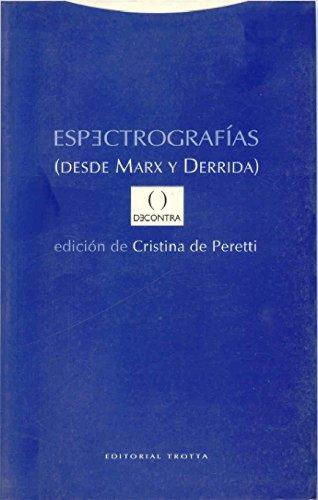 Espectrografías : desde Marx y Derrida