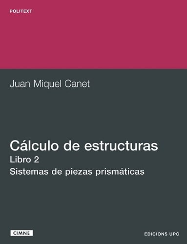 Clculo de Estructuras II. Sistemas de Piezas Pris