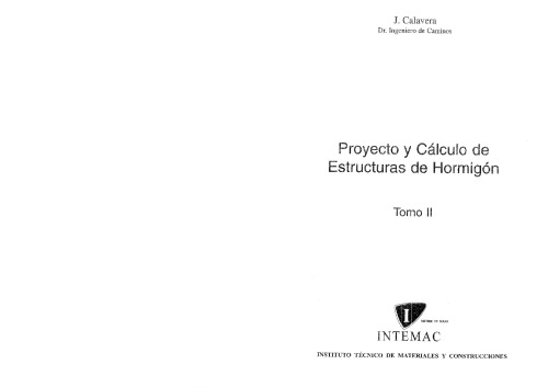 Proyecto y cálculo de estructuras de hormigón : en masa, armado, pretensado